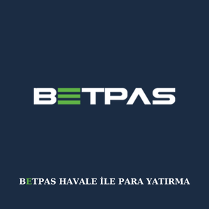 Betpas havale ile para yatırma